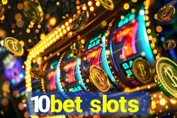 10bet slots